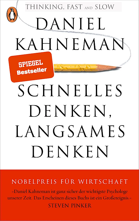 Daniel Kahneman – Schnelles Denken, langsames Denken (Quelle: https://www.amazon.de/Schnelles-Denken-langsames-Daniel-Kahneman/dp/3328100342)